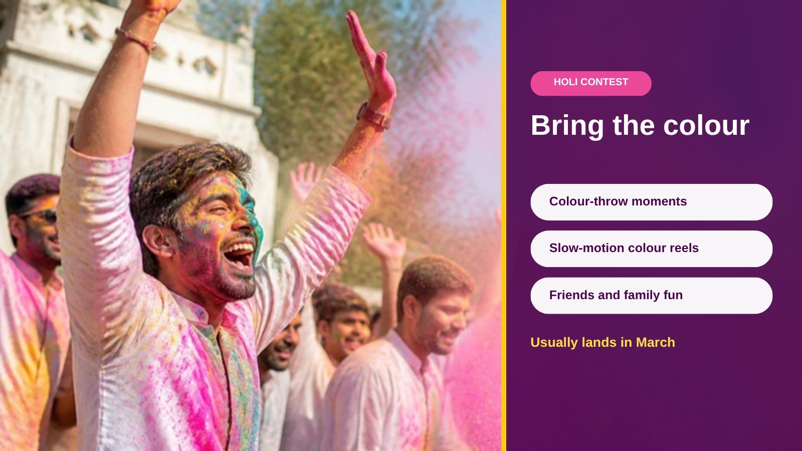 Holi Contest — Celebrate With Color and Win Prizes