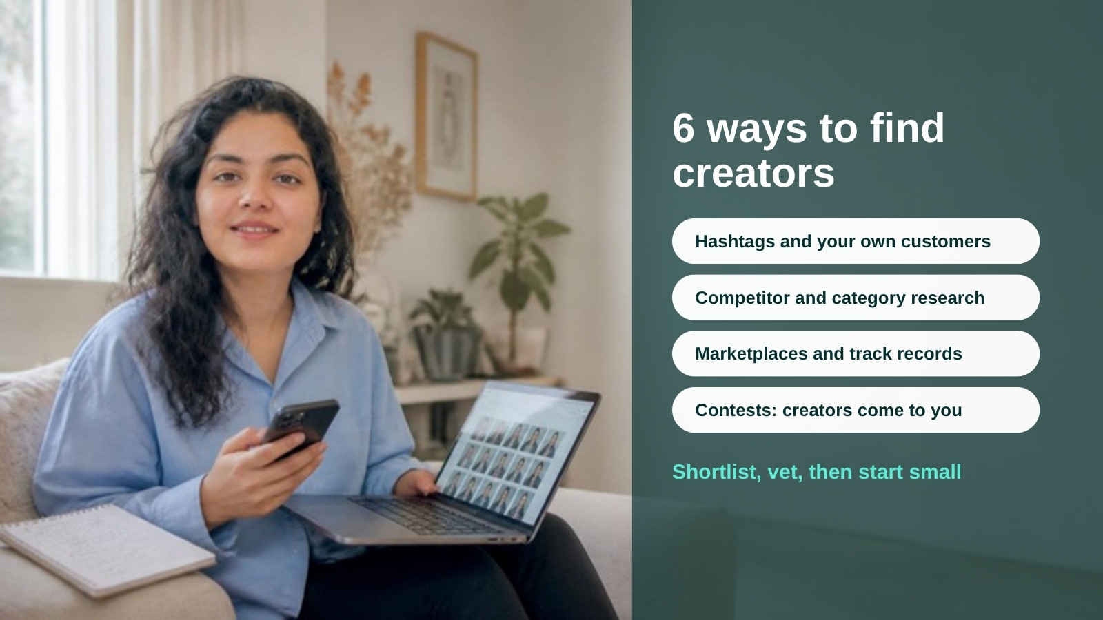 How to Find the Right Creators for Your Brand: 6 Routes With Pros and Cons